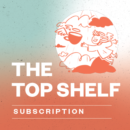 Top Shelf Subscription
